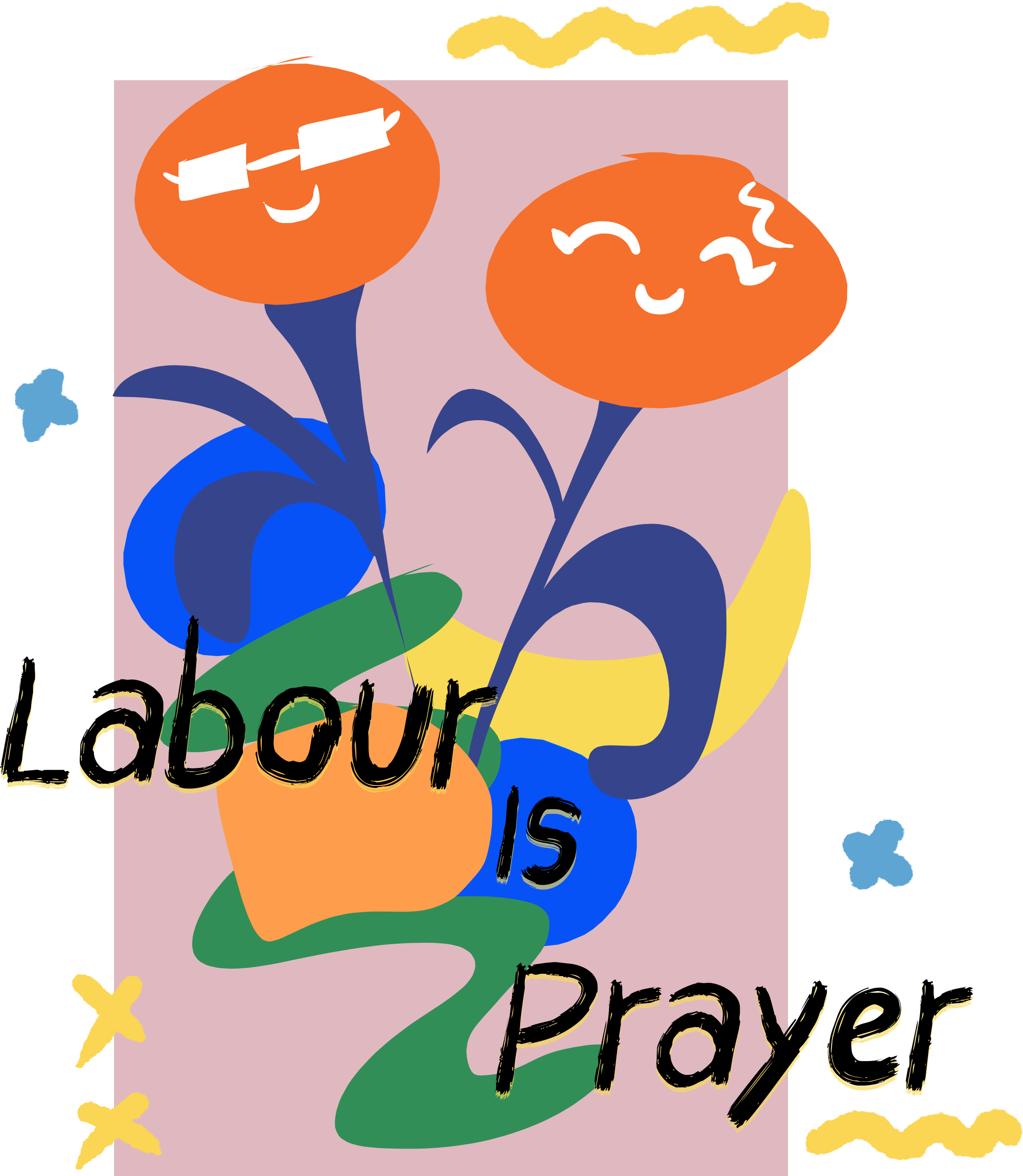Labour is Prayer Oversized Edit