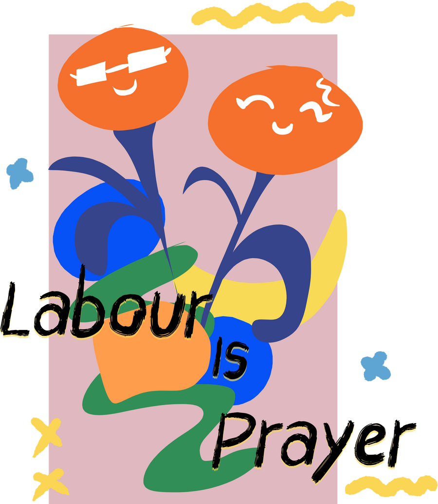 Labour is Prayer Oversized Edit